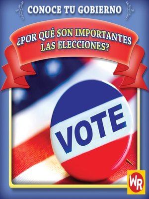 cover image of ¿Por qué son importantes las elecciones?